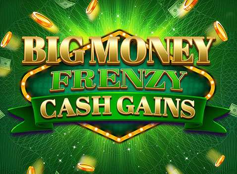 Big Money Frenzy Cash Gains - Video Slot (Blueprint)
